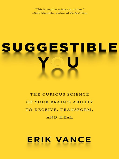 Title details for Suggestible You by Erik Vance - Available